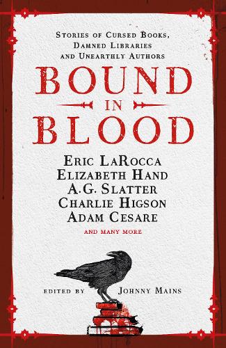 Бумажная книга «Bound in Blood», авторов Адам Чезаре, Эрик Ларокка, Джонни Мейнс - фото №1