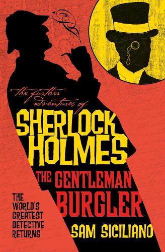 Бумажная книга «The Further Adventures of Sherlock Holmes - The Gentleman Burglar», автор Сэм Сицилиано - фото №1