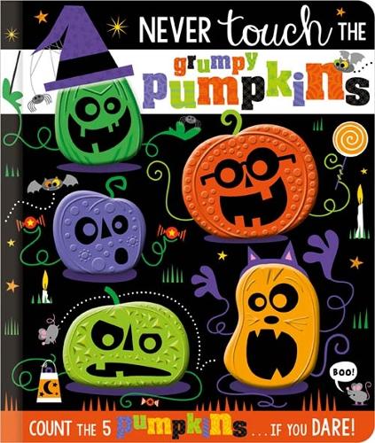 Паперова книга «Never Touch the Grumpy Pumpkins», автор Розі Грінінг - фото №1