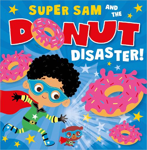Бумажная книга «Super Sam and the Donut Disaster!», автор Тим Багберд - фото №1