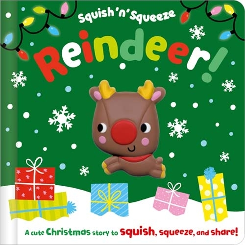 Бумажная книга «Squish 'n' Squeeze Reindeer!», автор Алиса Фьюри - фото №1