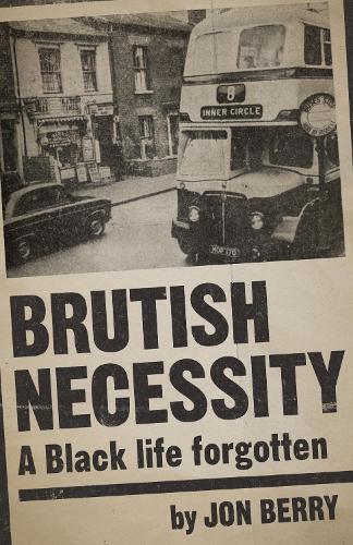 Бумажная книга «Brutish Necessity: A Black Life Forgotten», автор Джон Берри - фото №1