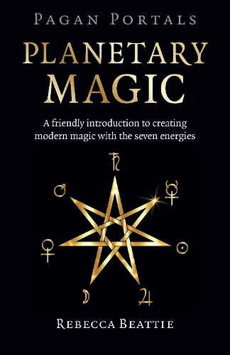 [object Object] «Pagan Portals: Planetary Magic: A friendly introduction to creating modern magic with the seven energies», автор Ребекка Битти - фото №1