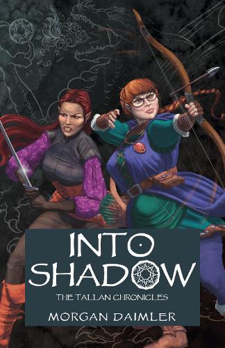 Паперова книга «Into Shadow: The Tallan Chronicles», автор Морган Даймлер - фото №1