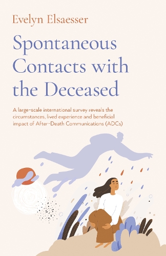 Бумажная книга «Spontaneous Contacts with the Deceased – A large–scale international survey reveals the circumstances, lived experience and beneficial imp», автор Эвелин Эльзессер - фото №1