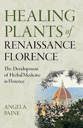 Бумажная книга «Healing Plants of Renaissance Florence: The Development of Herbal Medicine in Florence», автор Анджела Пейн - фото №1