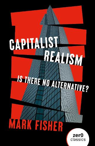 Бумажная книга «Capitalist Realism (New Edition): Is there no alternative?», автор Марк Фишер - фото №1