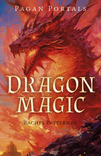 Бумажная книга «Pagan Portals - Dragon Magic», автор Рэйчел Паттерсон - фото №1