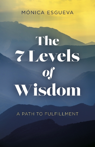Бумажная книга «7 Levels of Wisdom, The - A Path to Fulfillment» - фото №1