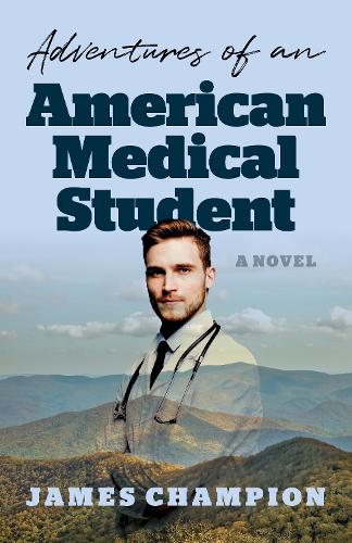 Бумажная книга «Adventures of an American Medical Student: A Novel» - фото №1