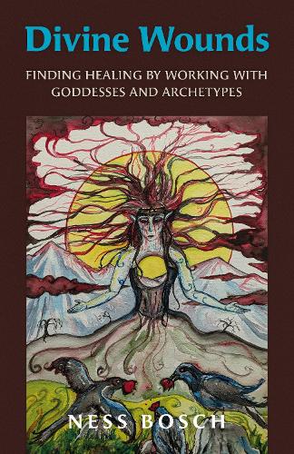 Паперова книга «Divine Wounds: Finding Healing by Working with Goddesses and Archetypes», автор Несс Бош - фото №1