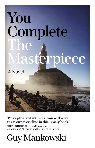 Бумажная книга «You Complete the Masterpiece: A Novel», автор Гай Маньковски - фото №1