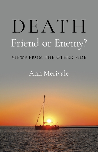 Бумажная книга «DEATH: Friend or Enemy?: Views from the Other Side», автор Энн Меривейл - фото №1