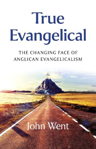 Паперова книга «True Evangelical: The Changing Face of Anglican Evangelicalism», автор Джон Вент - фото №1