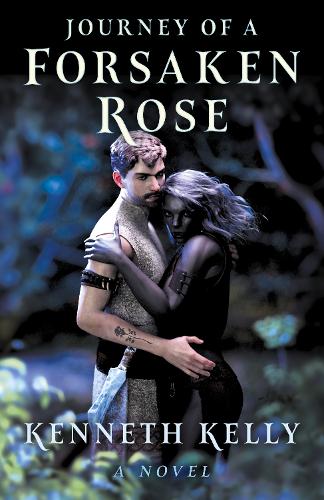 Паперова книга «Journey of a Forsaken Rose: A Novel», автор Кеннет Келлі - фото №1