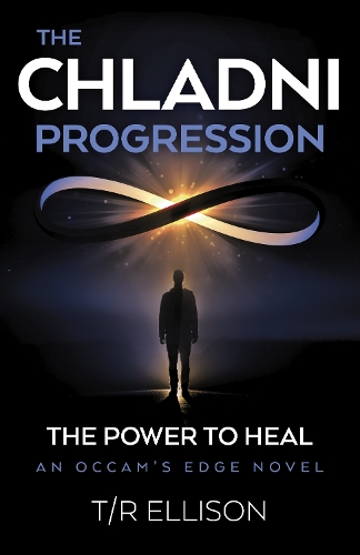 Бумажная книга «Chladni Progression, The: The Power to Heal - An Occam's Edge Novel», автор Т/Р Эллисон - фото №1