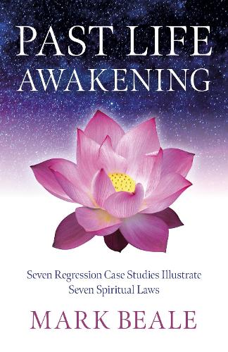 Бумажная книга «Past Life Awakening: Seven Regression Case Studies Illustrate Seven Spiritual Laws», автор Марк Бил - фото №1