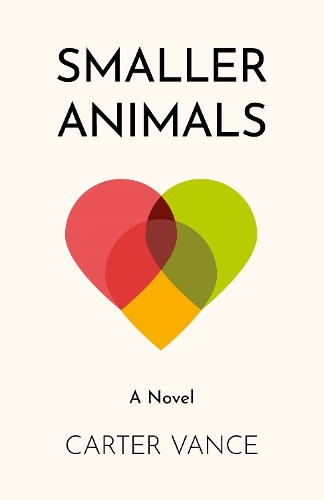 Бумажная книга «Smaller Animals: A Novel», автор Картер Вэнс - фото №1