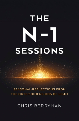 Бумажная книга «N-1 Sessions, The: Seasonal Reflections from the Outer Dimensions of Light», автор Крис Берриман - фото №1