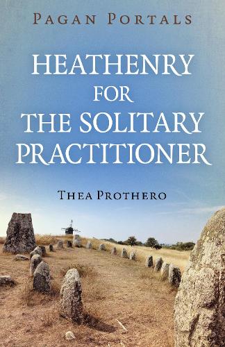 Паперова книга «Pagan Portals - Heathenry for the Solitary Practitioner», автор Теа Протеро - фото №1