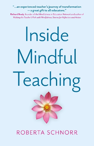 Бумажная книга «Inside Mindful Teaching», автор Роберта Шнорр - фото №1