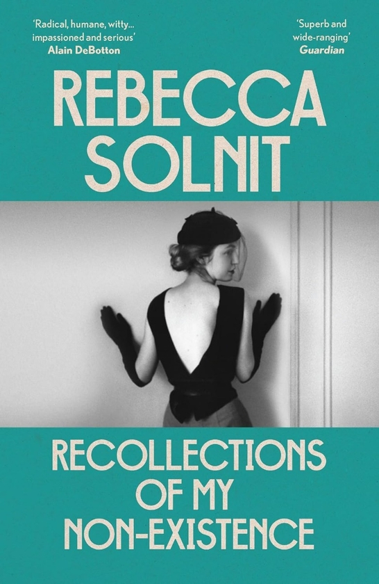 Бумажная книга «Recollections of My Non-Existence», автор Ребекка Солнит - фото №1
