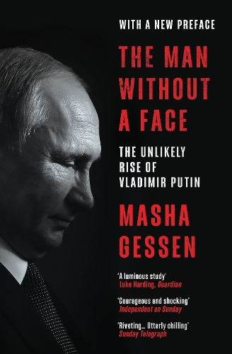 Паперова книга «The Man Without a Face: The Unlikely Rise of Vladimir Putin», автор Маша Гессен - фото №1
