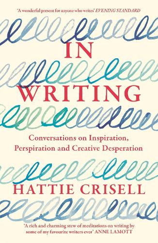 Бумажная книга «In Writing: Conversations on Inspiration, Perspiration and Creative Desperation», автор Хэтти Криселл - фото №1