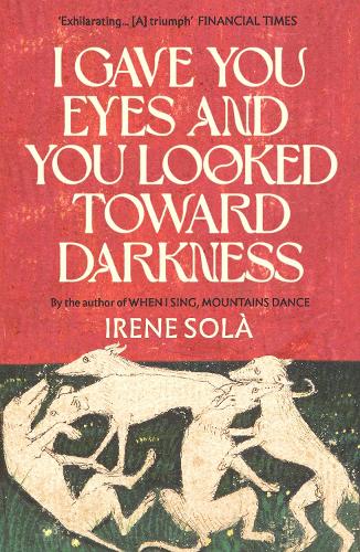 Паперова книга «I Gave You Eyes and You Looked Toward Darkness», автор Ірен Сола - фото №1