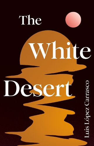 Паперова книга «The White Desert», автор Луїс Лопес Карраско - фото №1