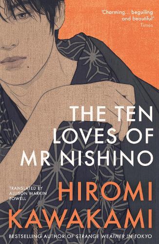 Бумажная книга «The Ten Loves of Mr Nishino», автор Хироми Каваками - фото №1