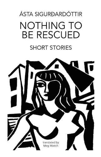 Бумажная книга «Nothing to be Rescued», автор Аста Сигурдардоттир - фото №1