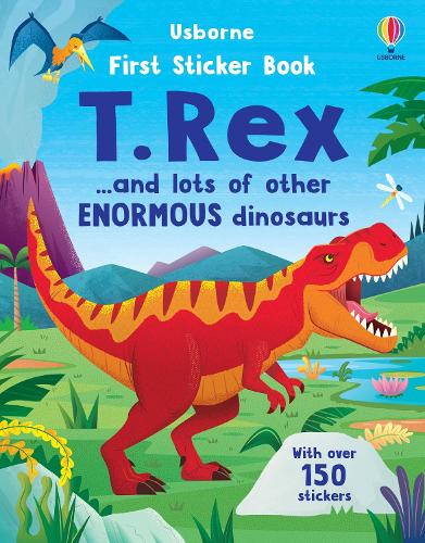[object Object] «First Sticker Book T. Rex: and lots of other enormous dinosaurs», автор Алиса Бичем - фото №1