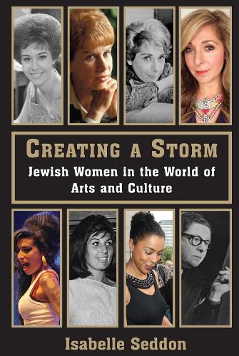 Бумажная книга «Creating a Storm: Jewish Women in the World of Arts and Culture», автор Изабель Седдон - фото №1