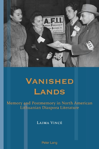 Бумажная книга «Vanished Lands: Memory and Postmemory in North American Lithuanian Diaspora Literature», автор Лайма Винче - фото №1
