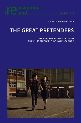 Бумажная книга «The Great Pretenders: Genre, Form, and Style in the Film Musicals of John Carney» - фото №1
