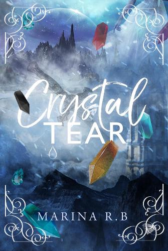 Бумажная книга «Crystal Tear», автор Марина Р. Б. - фото №1