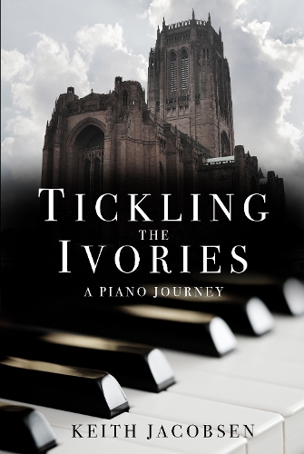 Бумажная книга «Tickling the Ivories: A Piano Journey», автор Кит Якобсен - фото №1