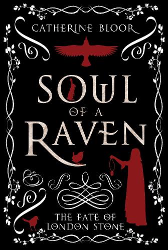 Бумажная книга «Soul of a Raven: The Fate of London Stone», автор Кэтрин Блур - фото №1