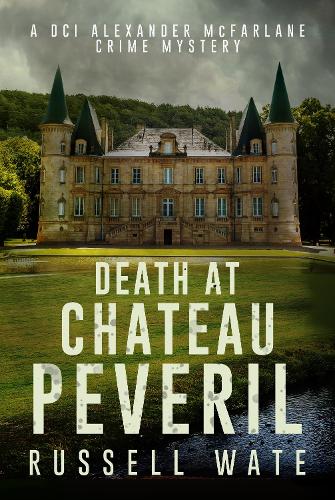 Бумажная книга «Death at Chateau Peveril», автор Рассел Уэйт - фото №1