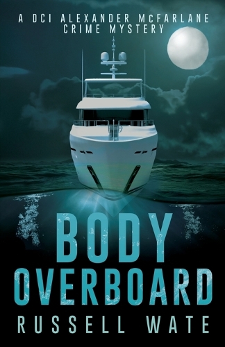 Бумажная книга «Body Overboard», автор Рассел Уэйт - фото №1