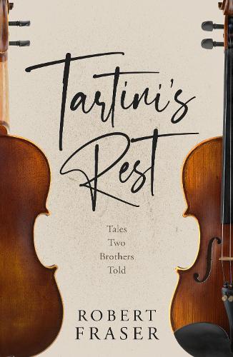 Паперова книга «Tartini's Rest: Tales Two Brothers Told», автор Роберт Фрейзер - фото №1