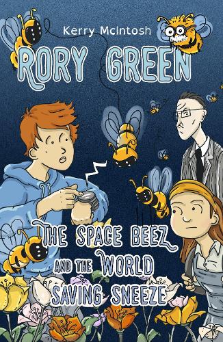 Бумажная книга «Rory Green: The Space Beez and the World Saving Sneeze», автор Керри Макинтош - фото №1