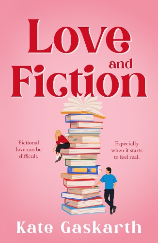 Бумажная книга «Love and Fiction», автор Кейт Гаскарт - фото №1