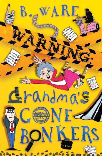 Паперова книга «WARNING: Grandma's Gone Bonkers», автор Б. Вейр - фото №1