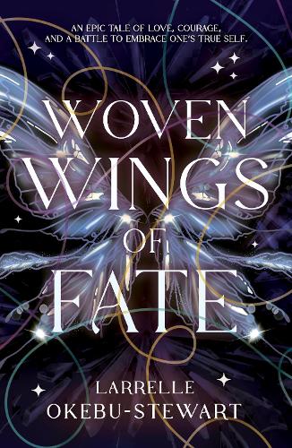 Бумажная книга «Woven Wings of Fate», автор Ларелл Окебу-Стюарт - фото №1