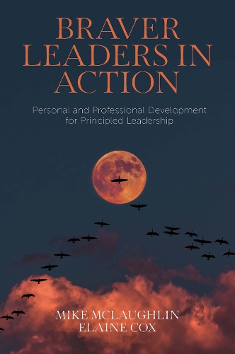 Паперова книга «Braver Leaders in Action: Personal and Professional Development for Principled Leadership», авторів Елейн Кокс, Майк Маклафлін - фото №1