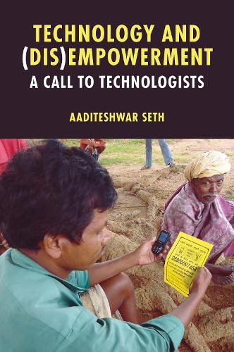 Бумажная книга «Technology and (Dis)Empowerment: A Call to Technologists», автор Аадитешвар Сетх - фото №1