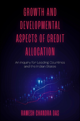 Бумажная книга «Growth and Developmental Aspects of Credit Allocation: An Inquiry for Leading Countries and the Indian States», автор Рамеш Чандра Дас - фото №1
