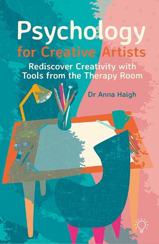 Бумажная книга «Psychology for Creative Artists: Rediscover Creativity with Tools from the Therapy Room», автор Анна Хей - фото №1